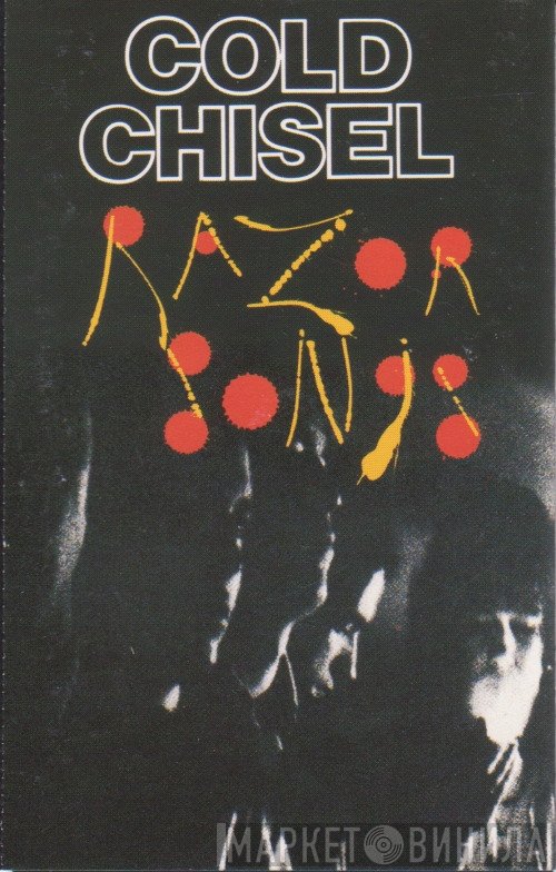 Cold Chisel  - Razor Songs