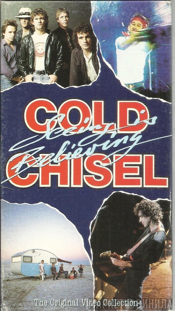 Cold Chisel  - Seeing Is Believing