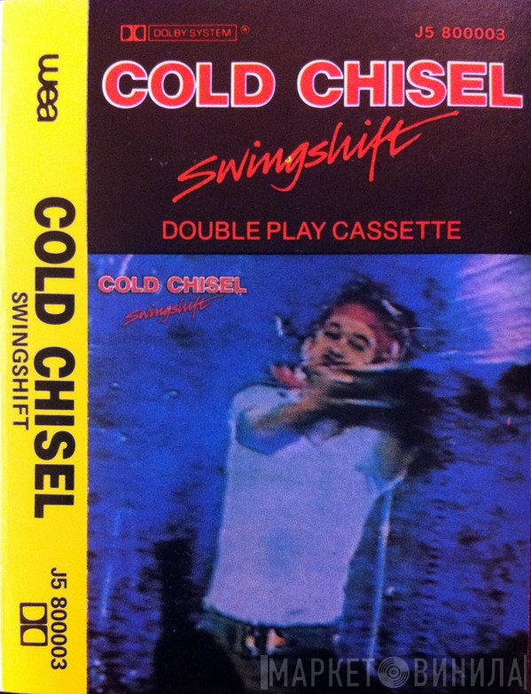 Cold Chisel  - Swingshift