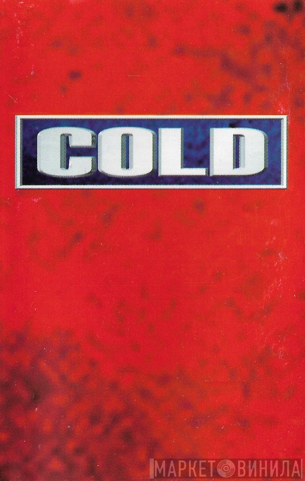 Cold   - Cold