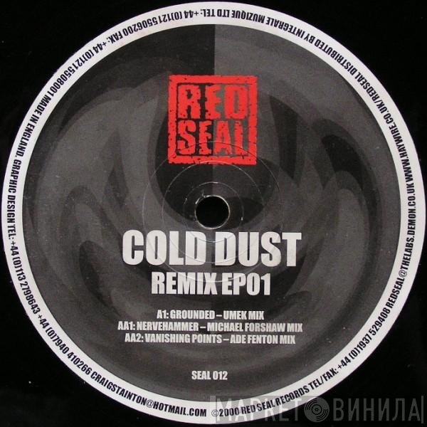 Cold Dust  - Remix EP01
