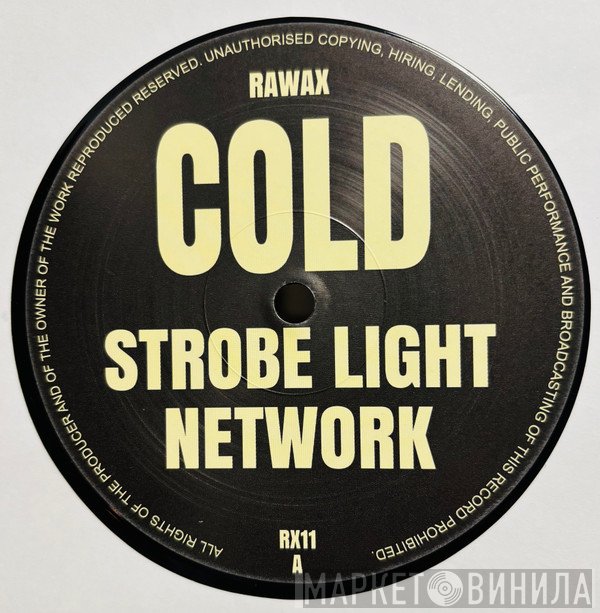 Cold - Strobe Light Network