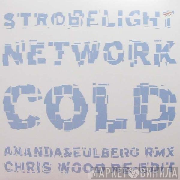 Cold - Strobelight Network (Rmxs 2)