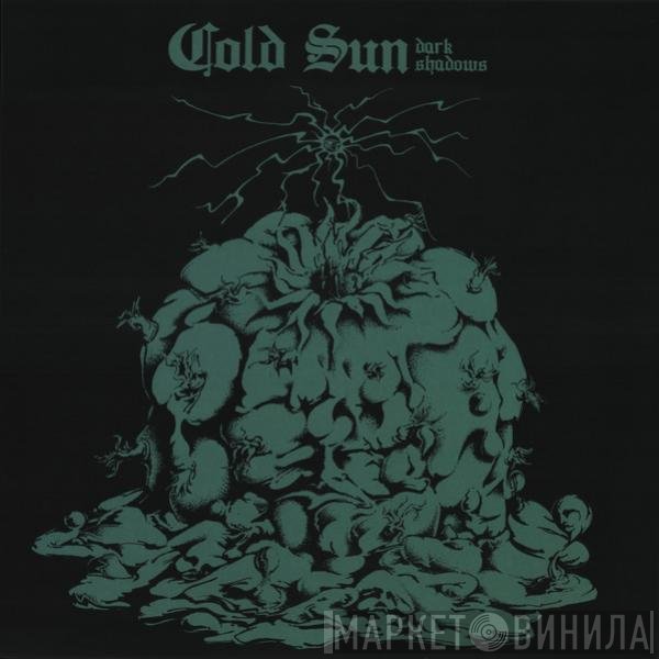 Cold Sun - Dark Shadows