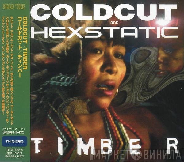Coldcut = Coldcut And Hexstatic  - Timber = ティンバー