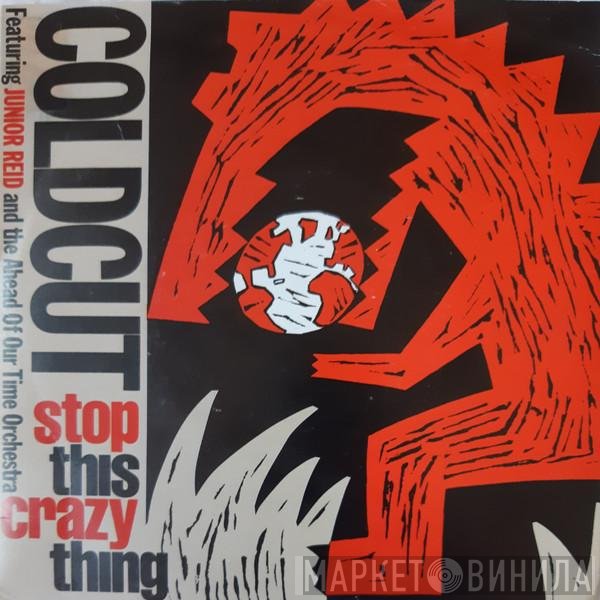 Coldcut, Junior Reid, Ahead Of Our Time Orchestra - Stop This Crazy Thing