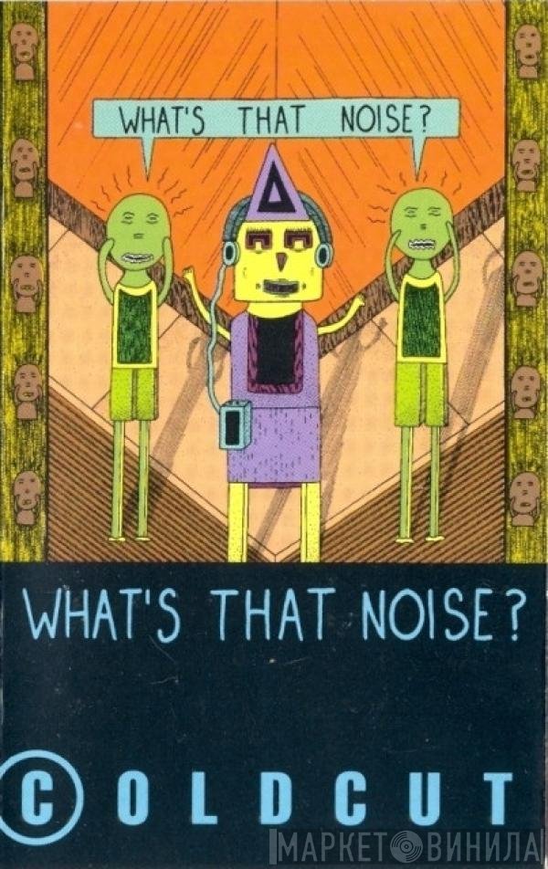 Coldcut - What's That Noise?