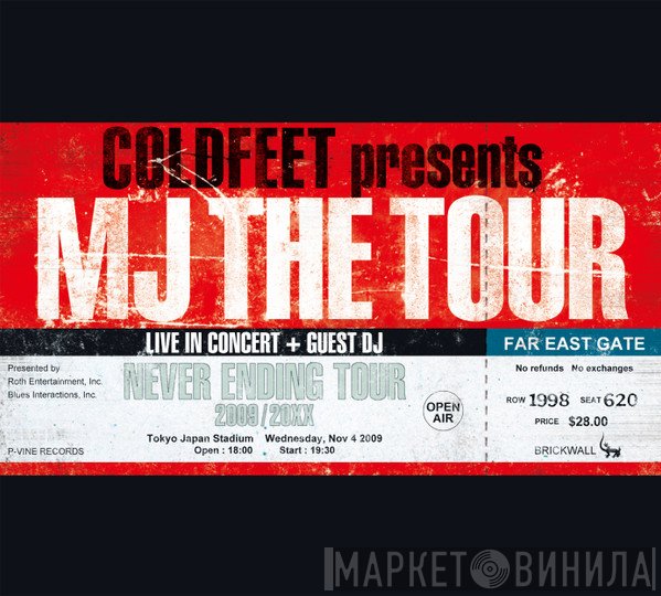 Coldfeet  - MJ The Tour