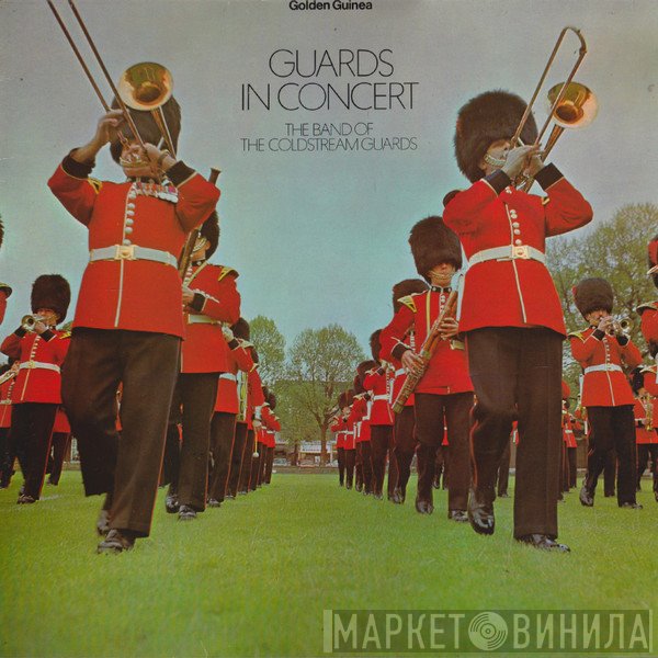 Coldstream Guards  - Guards in Concert