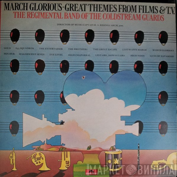 Coldstream Guards - March Glorious - Great Themes From Films & TV