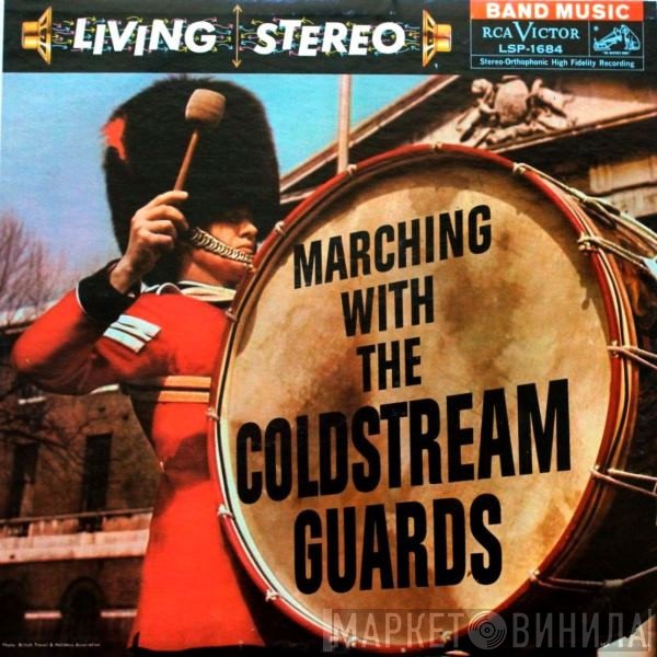 Coldstream Guards  - Marching With The Coldstream Guards