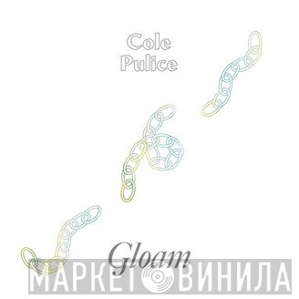 Cole Pulice - Gloam