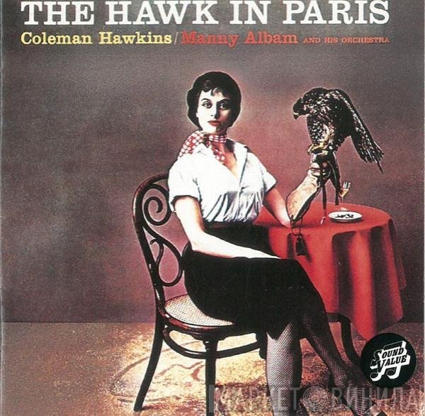 Coleman Hawkins / Manny Albam And His Orchestra  - The Hawk In Paris