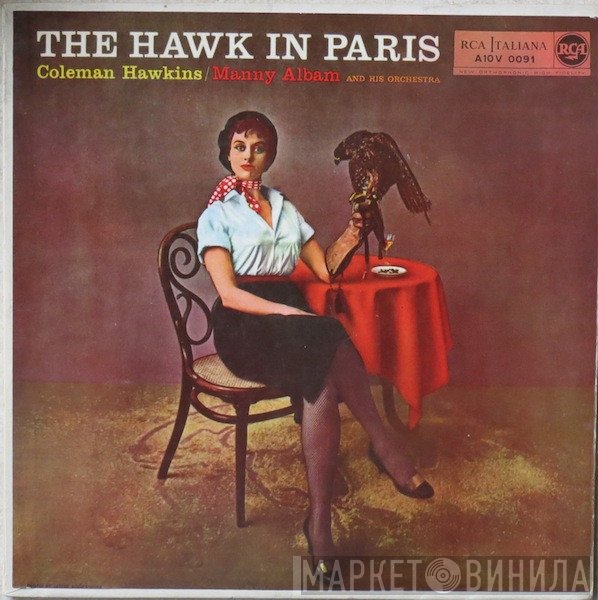 Coleman Hawkins / Manny Albam And His Orchestra  - The Hawk In Paris