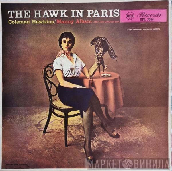 Coleman Hawkins / Manny Albam And His Orchestra  - The Hawk In Paris