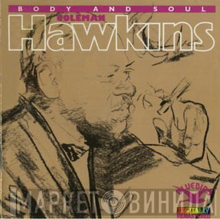 Coleman Hawkins - Body And Soul