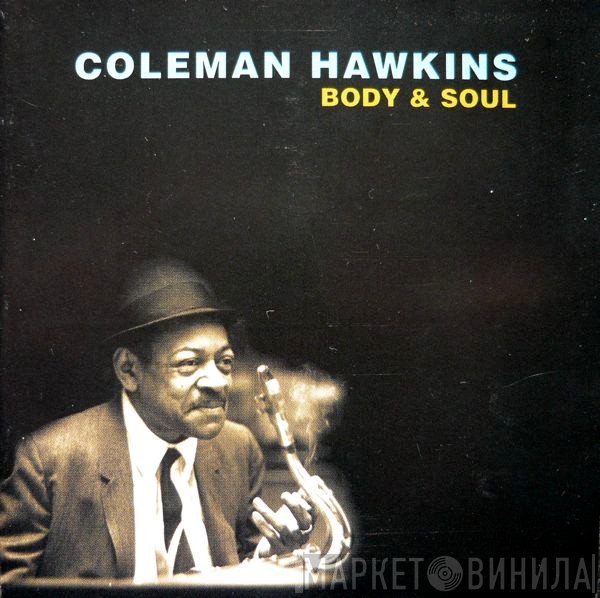 Coleman Hawkins - Body And Soul