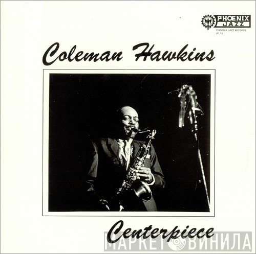 Coleman Hawkins - Centerpiece