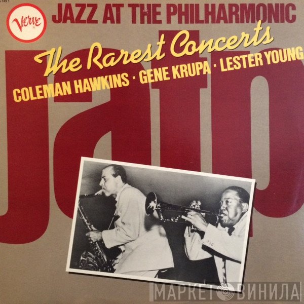 Coleman Hawkins, Gene Krupa, Lester Young  - The Rarest Concerts
