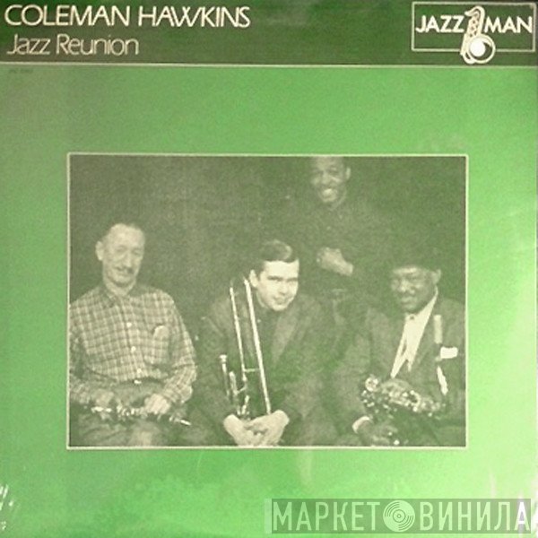Coleman Hawkins - Jazz Reunion