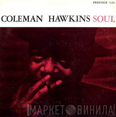 Coleman Hawkins  - Soul
