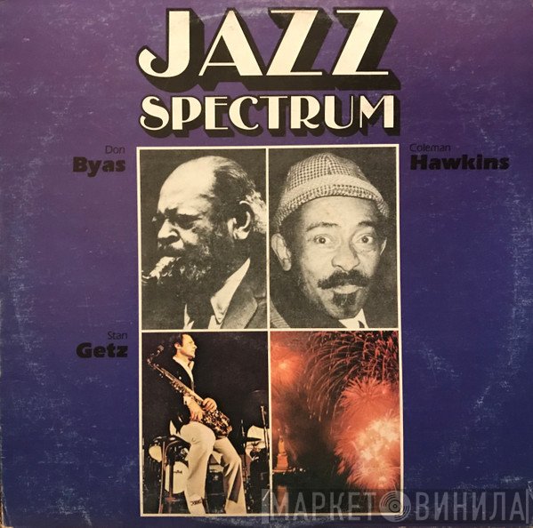 Coleman Hawkins, Stan Getz, Don Byas  - Jazz Spectrum