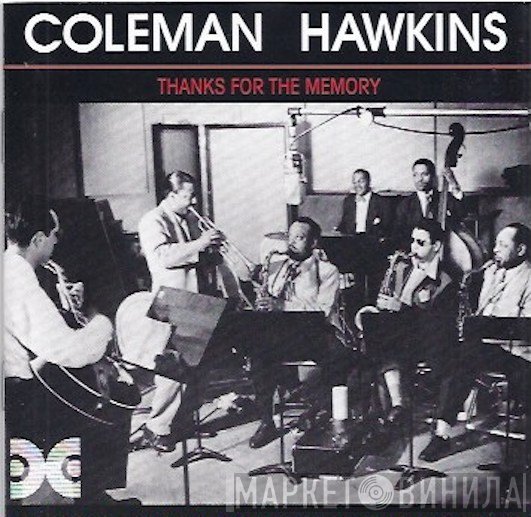 Coleman Hawkins  - Thanks For The Memory