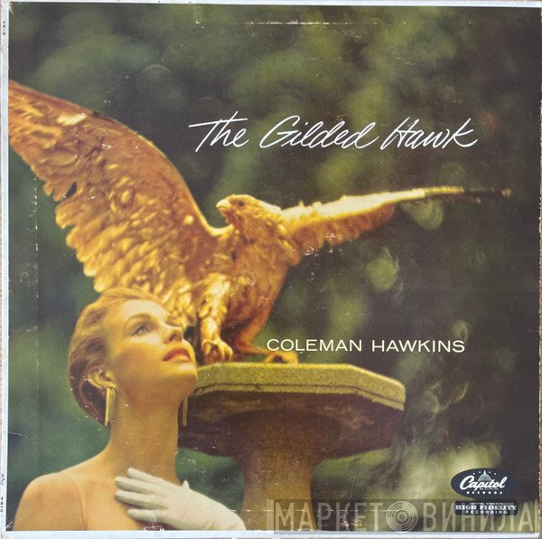 Coleman Hawkins  - The Gilded Hawk
