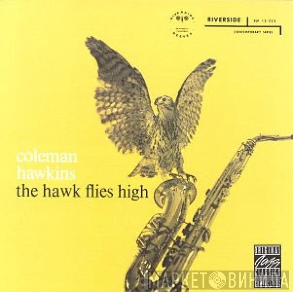 Coleman Hawkins - The Hawk Flies High