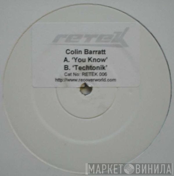 Colin Barratt - You Know / Techtonik