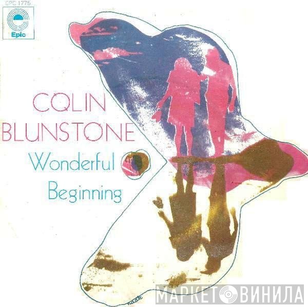 Colin Blunstone  - Wonderful / Beginning