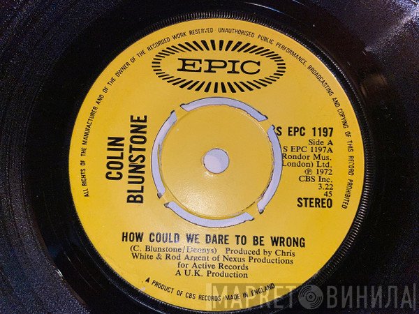 Colin Blunstone - How Could We Dare To Be Wrong
