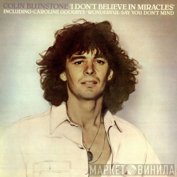 Colin Blunstone - I Don't Believe In Miracles