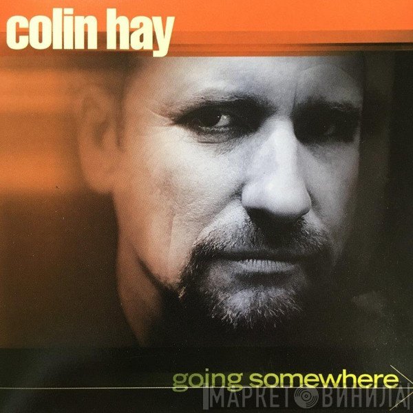 Colin Hay  - Going Somewhere