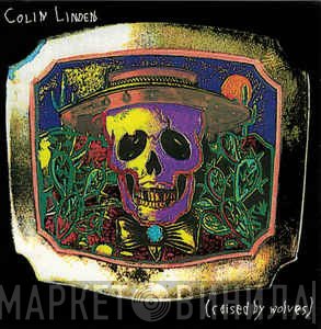 Colin Linden  - Raised By Wolves