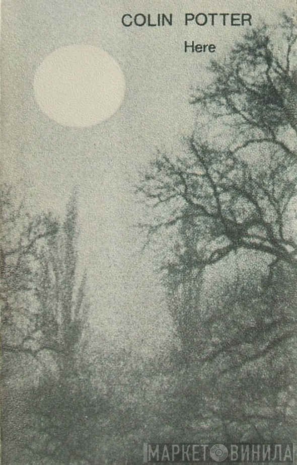 Colin Potter  - Here
