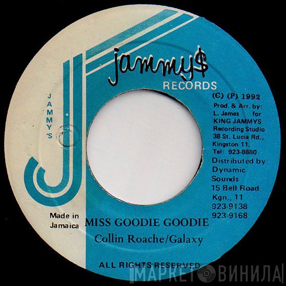 Colin Roach, Galaxy P - Miss Goodie Goodie