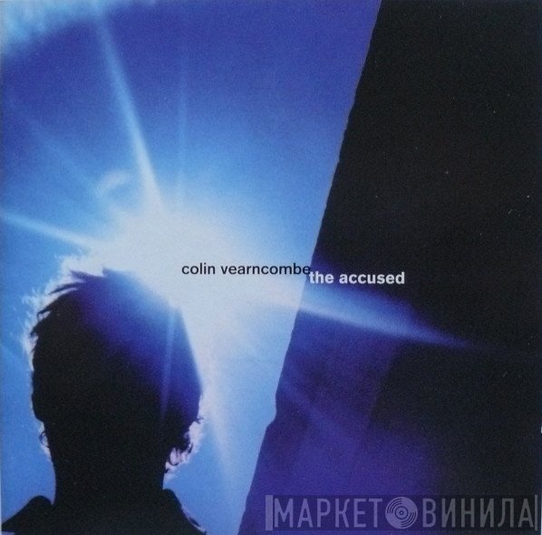 Colin Vearncombe  - The Accused