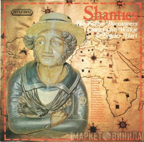 Colin Wilkie, Shirley Hart, The Twelve Buccaneers - Shanties