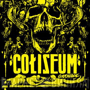 Coliseum   - Goddamage EP