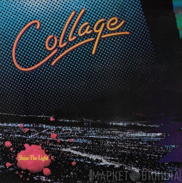 Collage  - Shine The Light