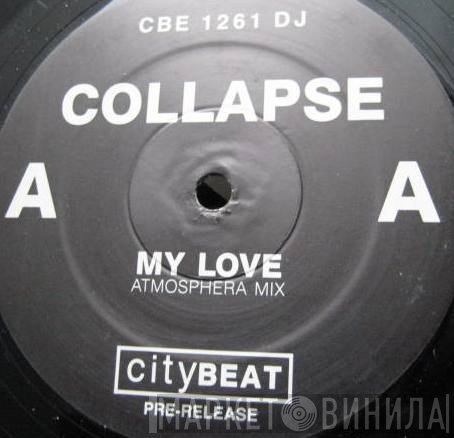 Collapse - My Love