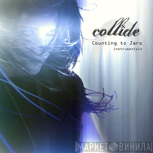 Collide  - Counting To Zero (Instrumentals)