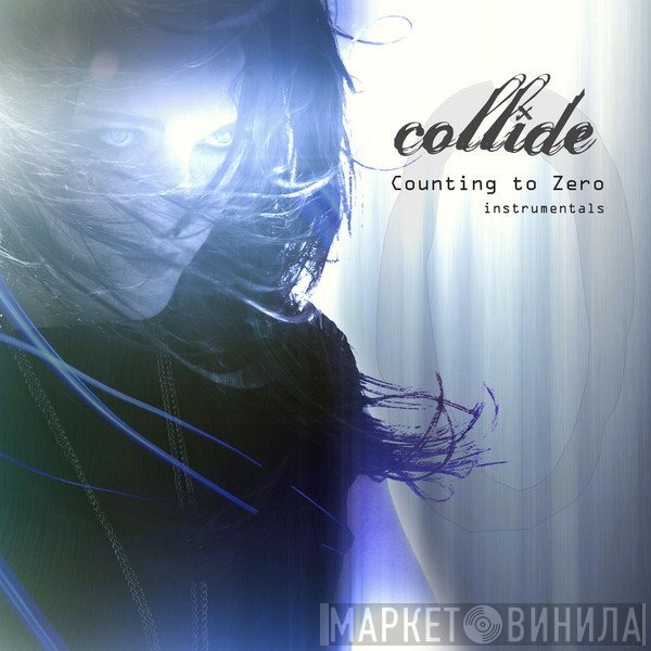 Collide  - Counting To Zero (Instrumentals)