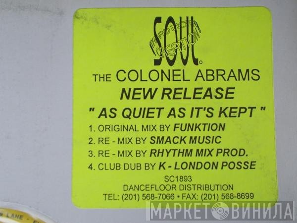 Colonel Abrams, Funktion - As Quiet As It's Kept