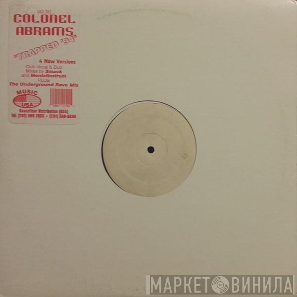 Colonel Abrams - Trapped '94