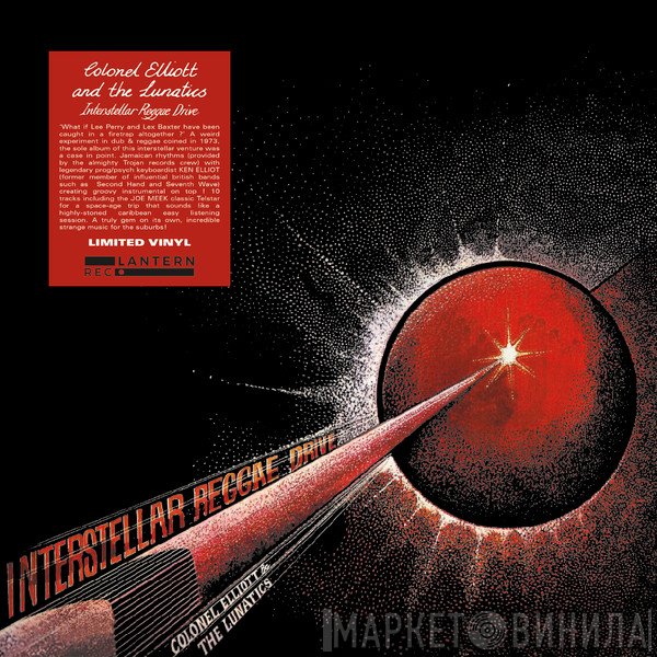 Colonel Elliott & The Lunatics - Interstellar Reggae Drive
