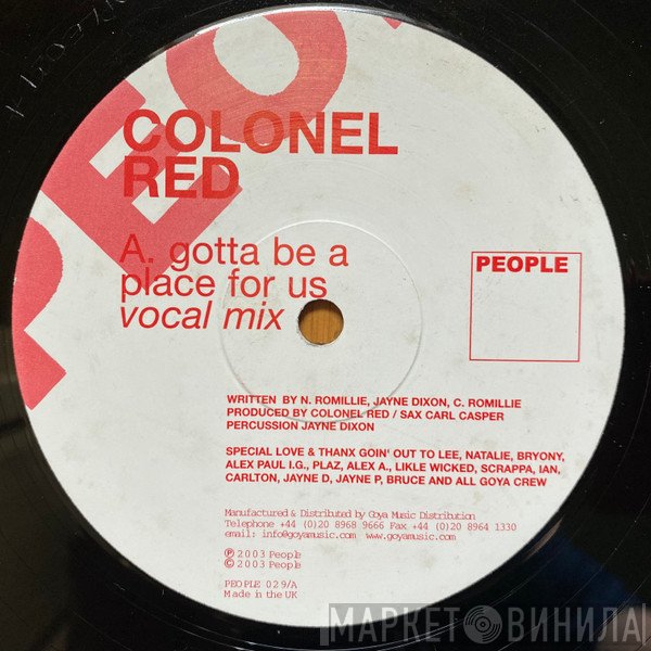 Colonel Red - Gotta Be A Place For Us