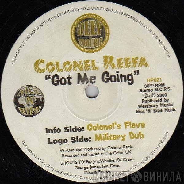 Colonel Reefa - Got Me Going