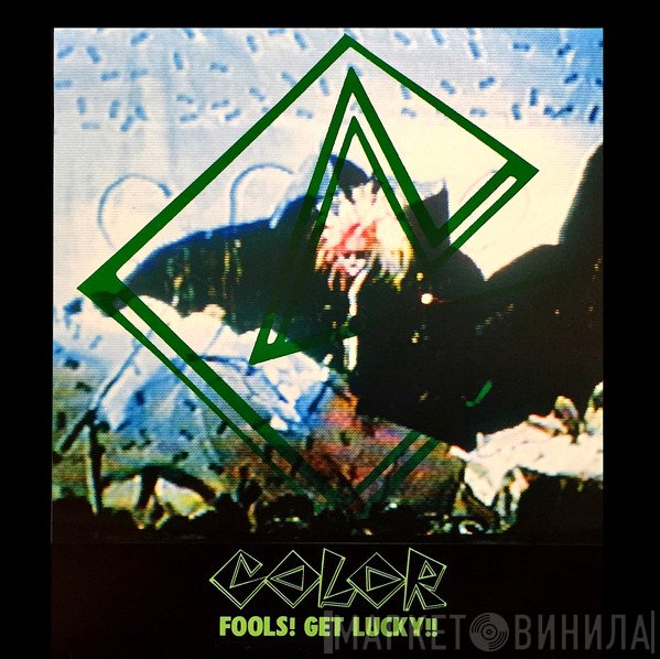 Color   - Fools! Get Lucky!!